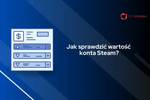 Jak sprawdzić wartość ekwipunku Steam i uniknąć strat finansowych